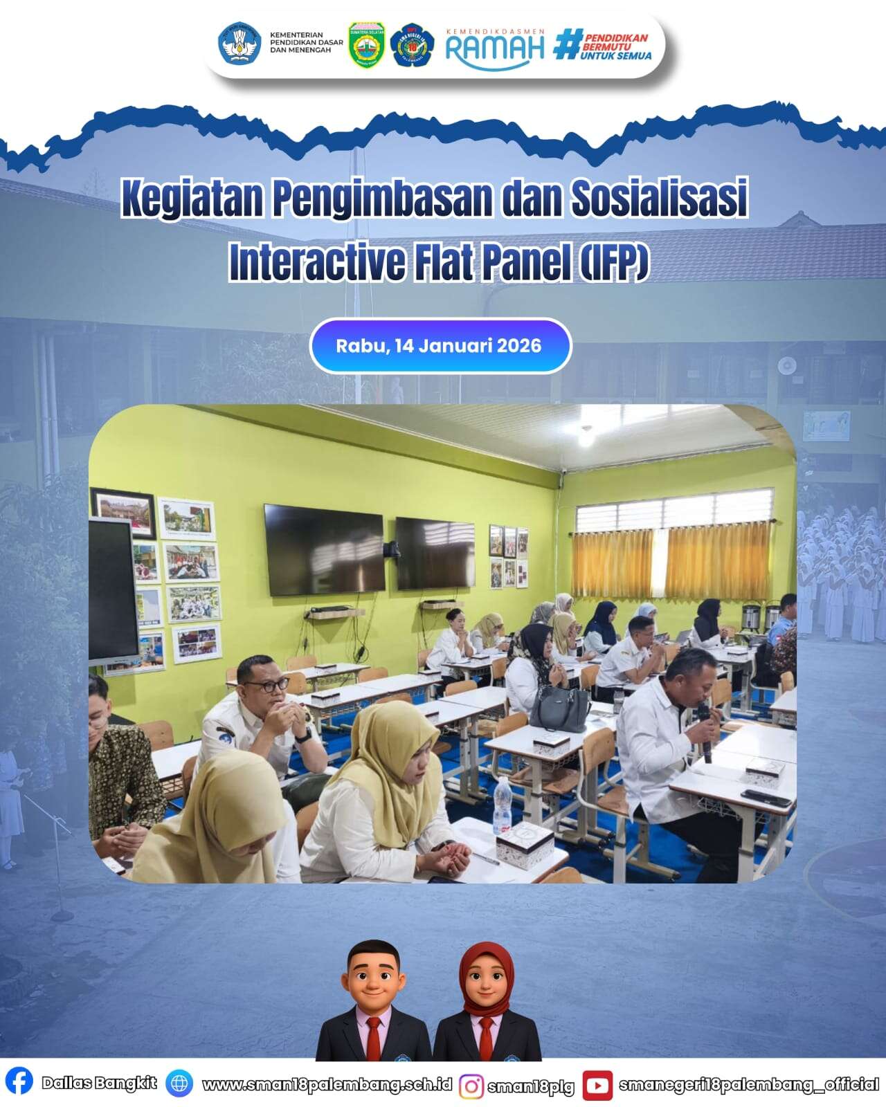 Kegiatan Pengimbasan Dan Sosialisasi Interactive Flat Panel ( IFP ), 14 Januari 2026 SMA Negeri 18 Palembang